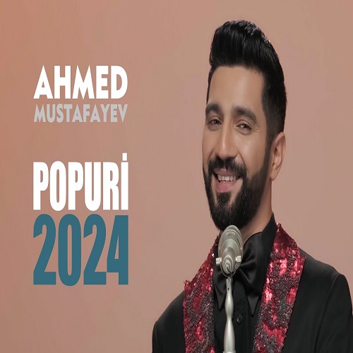 احمد مصطفایو پاپوری 2024